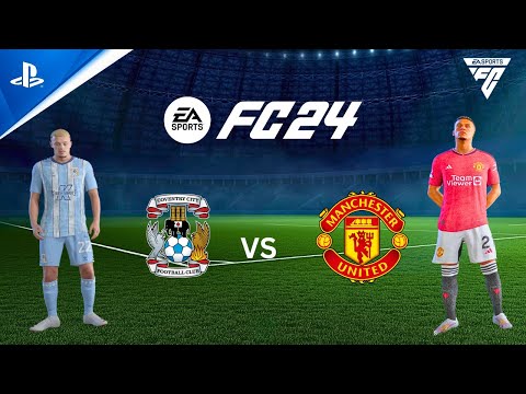 EA FC 24 | Coventry City vs Manchester United - Semi-final FA Cup | PS5 Gameplay