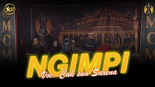 NGIMPI -- Voc. Cak Sun Saxena -- Manggolo Cahyo Mudo (Cover)