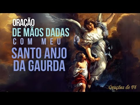 Oração de mãos dadas com meu Santo Anjo da Guarda