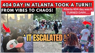 This Wasn’t the 404 Day People Expected😱… (Atlanta Breakdown)