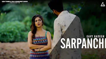 Sarpanchi : New Punjabi Songs 2018 | Hargun | Prince Kaoni | Latest Punjabi Songs 2018