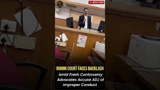 Rohini Court: Judge vs Bar President #delhihighcourt | #explorepage #courtroomdrama