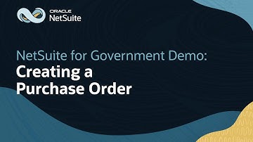 Creating Purchase Orders in Oracle NetSuite for Government