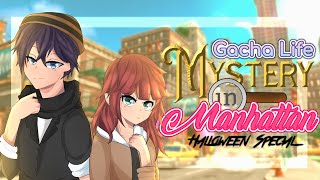 ✎ᝰ┆Mystery in Manhattan ₊˚.༄ ┆Original Gacha Life Mini Movie┆Halloween Special┆✩*ೃ.