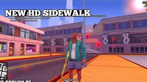NEW HD SIDEWALK |GTASAMP|14mb only