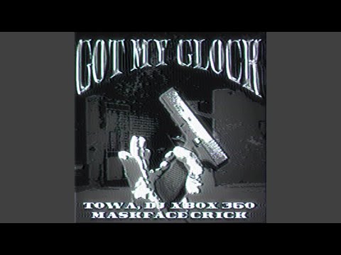 Got My Glock
