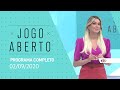 [AO VIVO] JOGO ABERTO - 02/09/2020