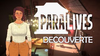 DÉCOUVERTE DU JEU PARALIVES - LE FUTUR CONCURRENT DES SIMS !!!