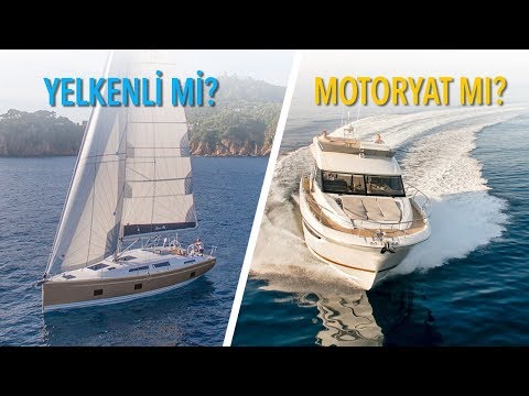 YELKENLİ TEKNE Mİ, MOTORYAT MI? (Tekne Seçimi)