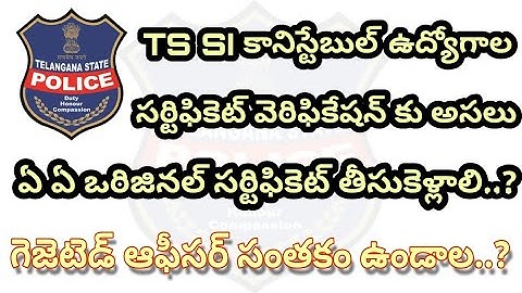 TS SI Constable Certificate Verification Original Certificates Requirement | TS SI PC Certificate