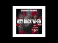 Dj shookz presents way back when vol 2