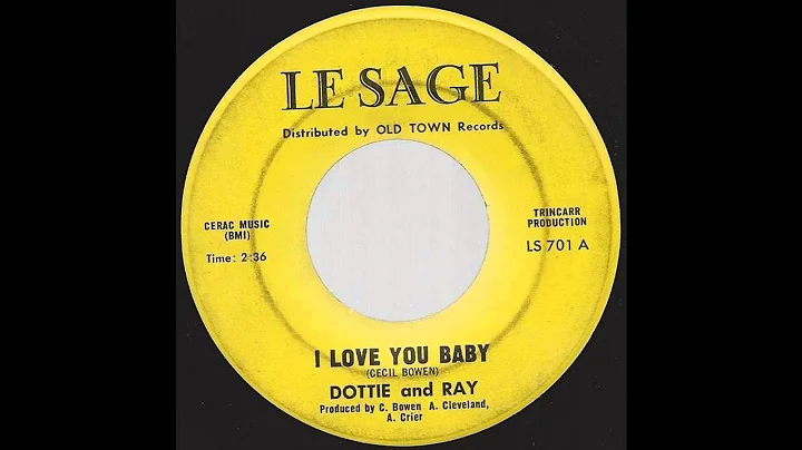 Dottie and Ray - I Love You Baby - 1965 R&B Soul o...