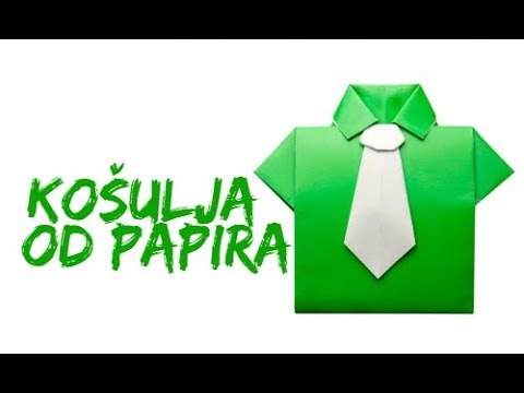 Kako napraviti Kosulju od Papira? How to make Origami Shirt