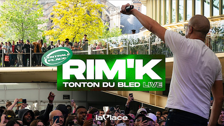 Rim'k (113) "Tonton du Bled" - Live à Centrale Place | La Place