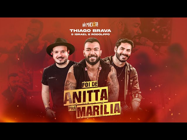 Thiago Brava - Foi de Anitta Pra Marilia