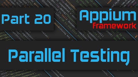 Parallel Testing using Appium [Advanced Appium Tutorial - 20][Java]