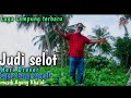 Terbaru judi selot voc heri drever cipta bang kemal music agung khalid mp3 