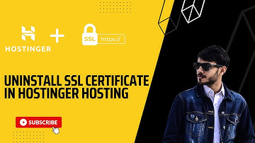 How to Uninstall or Remove SSL from domain using Hostinger Hpanel 2024?