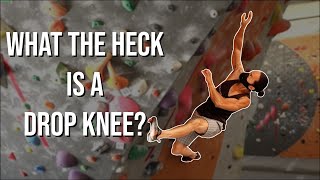 What the Heck is a Drop Knee?