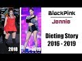 BlackPink Jennie Dieting Story 2016 - 2019