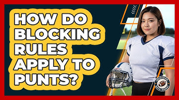 How Do Blocking Rules Apply to Punts?