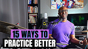 15 WAYS TO PRACTICE BETTER  | Jazz Drummer Q-Tip of the Week