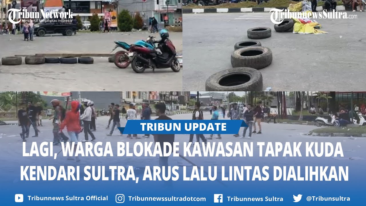 Kawasan Tapak Kuda Kendari Sulawesi Tenggara Diblokade Warga Lagi, Arus Lalu Lintas Dialihkan