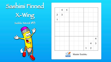 The Sudoku Trick All Expert Solvers Must Know | Sashimi Finned X-Wing Technique | Sudoku Tutorial