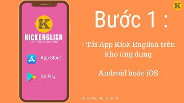 KickEnglish - Hướng dẫn kích hoạt App Kick English