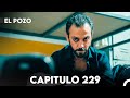 El Pozo Capitulo 229 Doblado En Español 