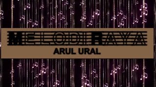 ARUL URAL - Melodi Raya (Akustik) [Lyric Video]