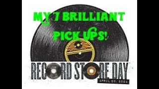 Record Store Day 2024 - My 7 BRILLIANT Pick Ups!