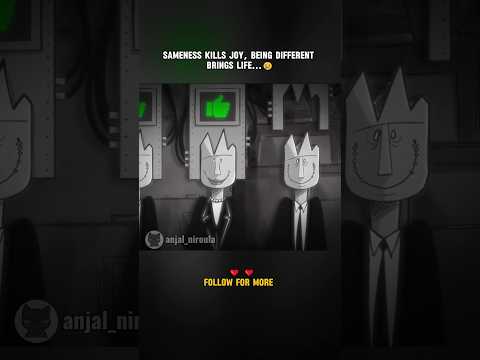 Sameness kills joy, being different brings life...😢 #animation #viral #shorts