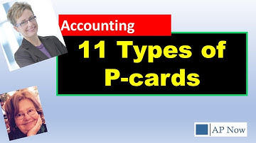 P-cards: A Guide to the Many Different Types for Accounting