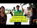 Chennai girls on boys  road side stories  put chutney