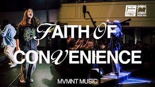 Video thumbnail of "Faith Of Convenience (Official Live Video) - MVMNT Music"