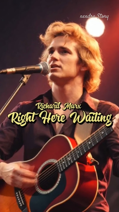Richard Marx - Right Here Waiting For You (lyrics)