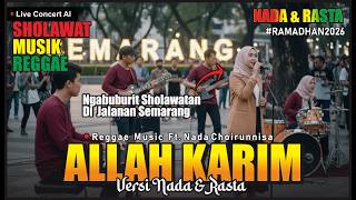 Sholawat Reggae - Allah Karim Spesial Ramadhan || Nada Dan Rasta
