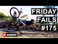 Friday Fails #175