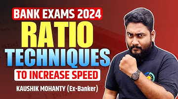 Ratio Techniques to Increase Speed || Bank Exams 2024 Preparation || Career Definer || Kaushik Sir |
