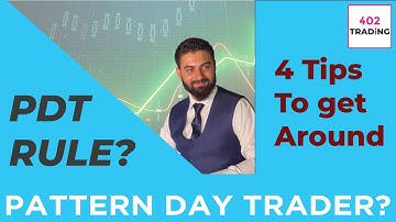 How to Get Around the PDT Rule Day Trading Small Account (Pattern Day Trader Rule Explained)