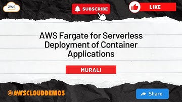 AWS Fargate for Serverless Deployment of Container Applications 🚀