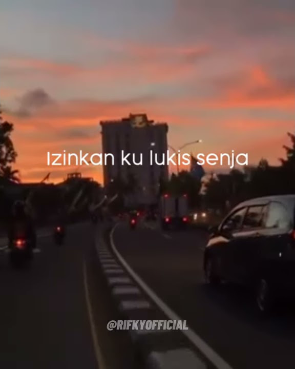 Story Wa 30 Detik - Lirik Lagu Melukis Senja