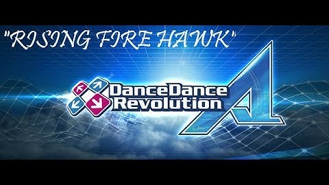 DDR A Play - RISING FIRE HAWK - Expert/Expert