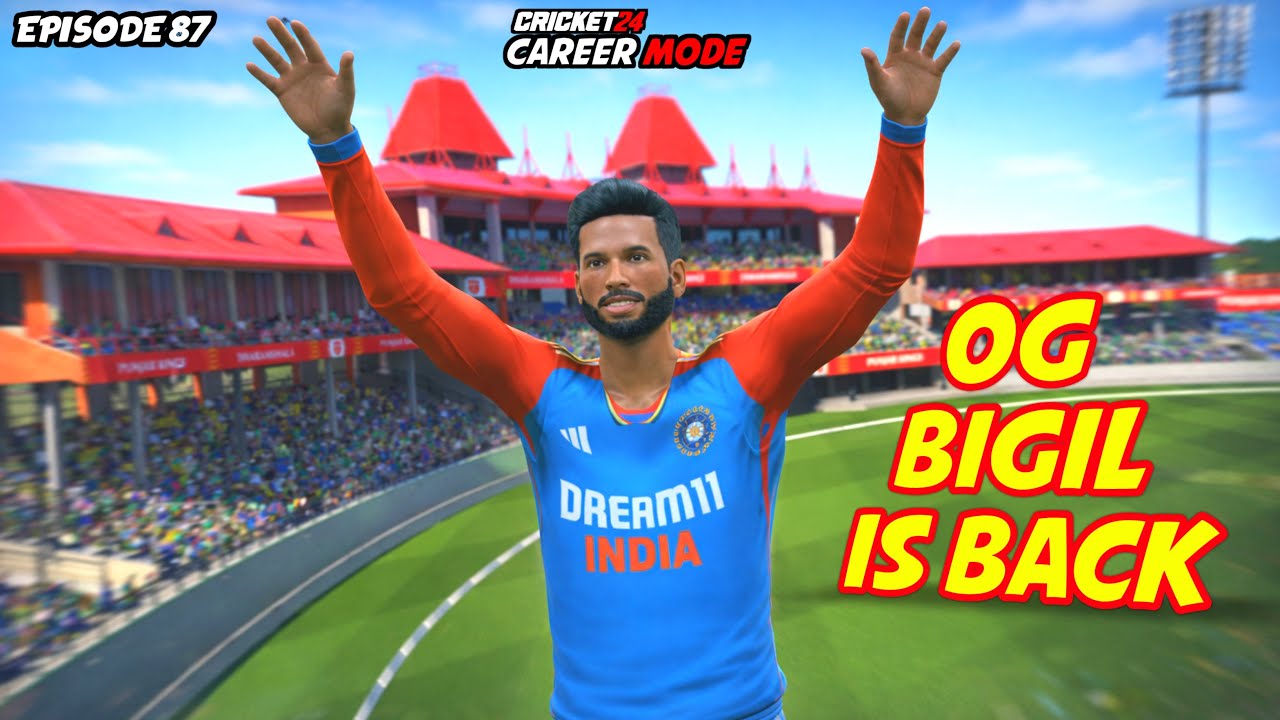 OG BIGIL IS BACK 💥🤯 CRICKET 24 CAREER MODE EP 87