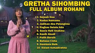 GRETHA SIHOMBING FULL ALBUM ROHANI