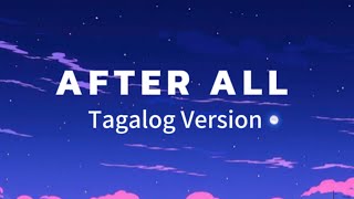 After All (Lyrics)  Tagalog Version  Harmonica Band ft. Monica Bianca