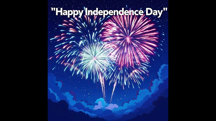 Happy Independence Day!