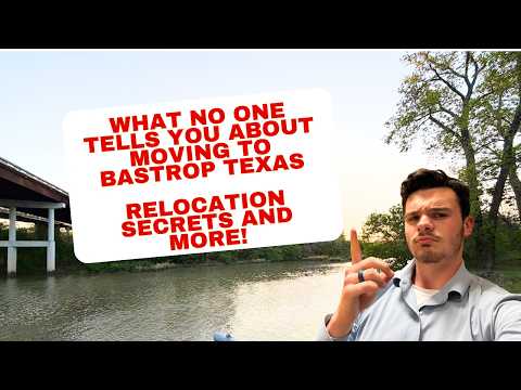 Don’t Move to Bastrop, TX Until You Watch This Video...