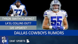 Tyron Smith Playing? Leighton Vander Esch Injury? La’el Collins Out? Ezekiel Elliott? Cowboys Rumors